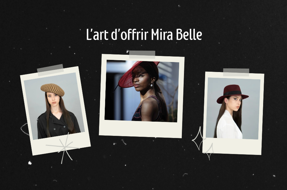 Offrir un chapeau (ou un bon sur-mesure) pour les fêtes !